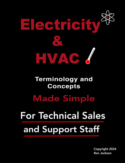 HVAC & Electricity: Terminology & Concepts Made Simple - A Book By Ron Jackson