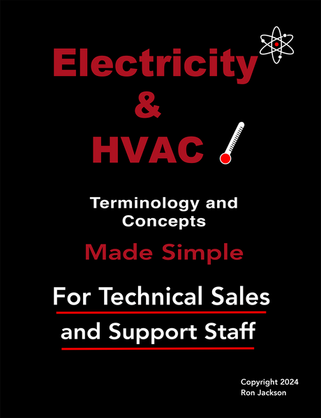 HVAC & Electricity: Terminology & Concepts Made Simple - A Book By Ron Jackson
